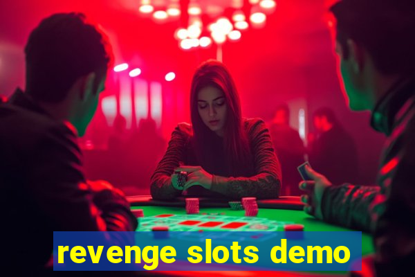 revenge slots demo